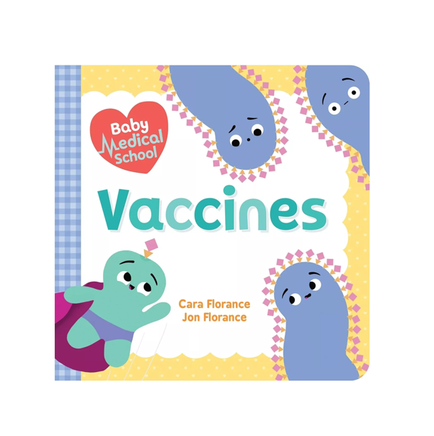 NEW Baby Medical School- Vaccines Children's Book