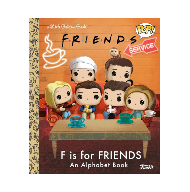 FRIENDS: F is for Friends An Alphabet Little Golden Book