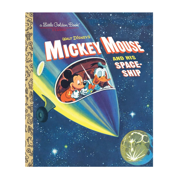 NEW Little Golden Book - Mickey Mouse and His Spaceship